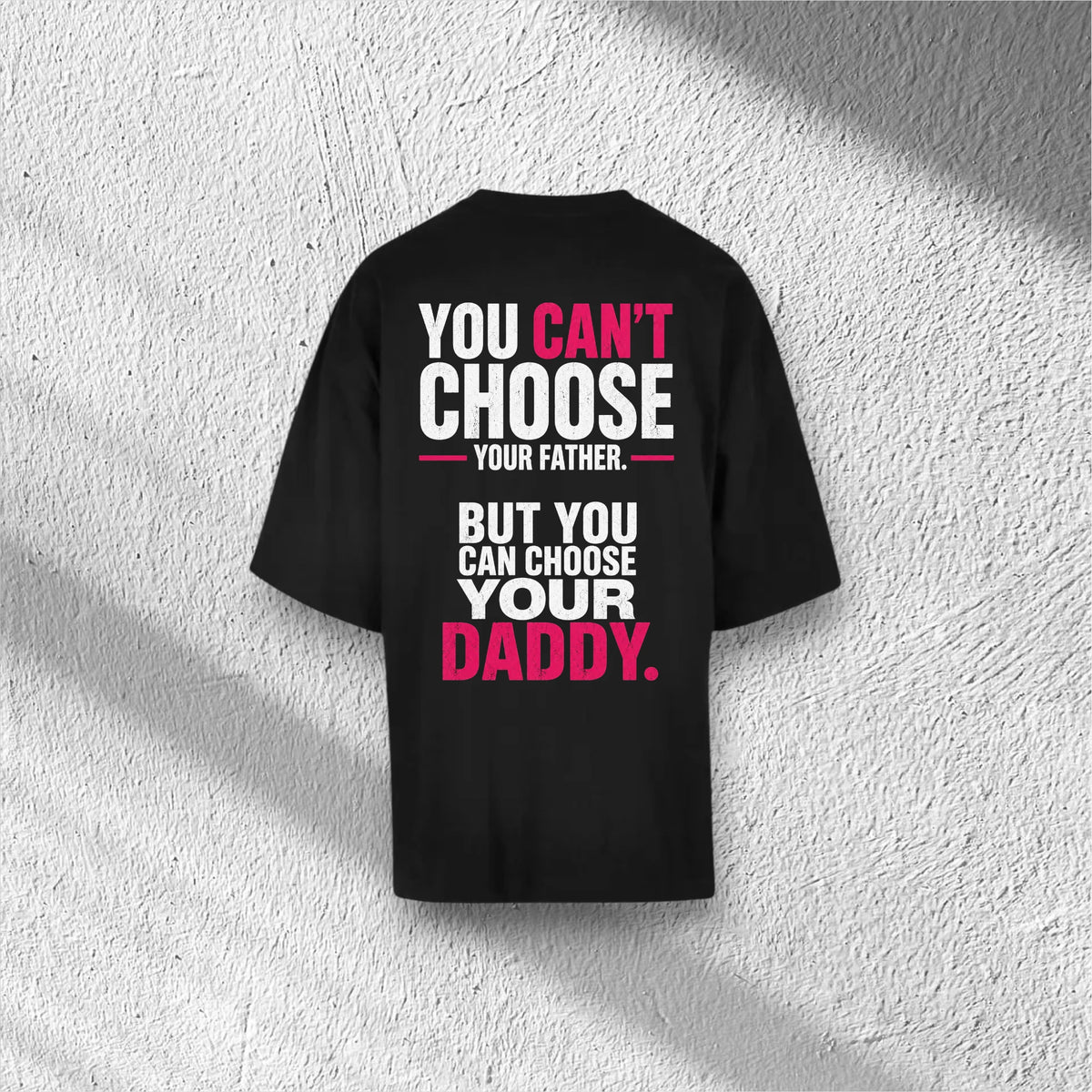 Daddy | Huge Tee