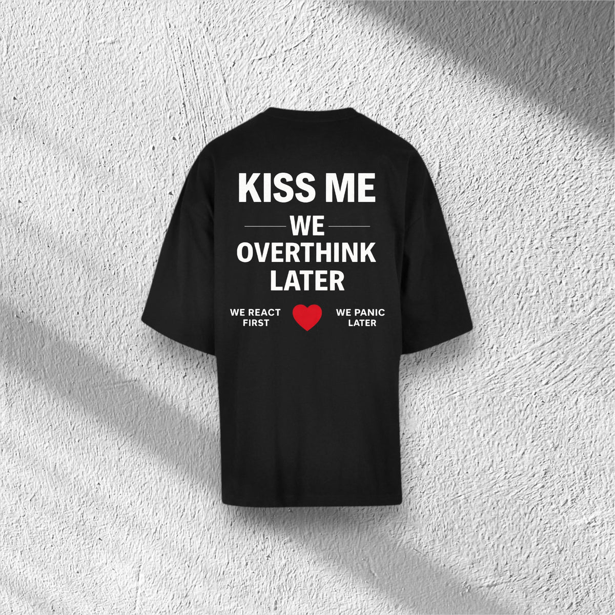Kiss Me | Huge Tee